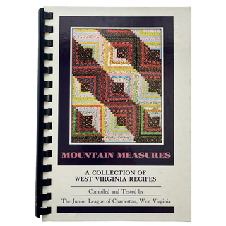 Mountain Measures: A Collection of West Virginia Recipes