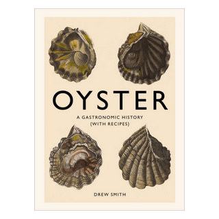 Oyster: A Gastronomic History