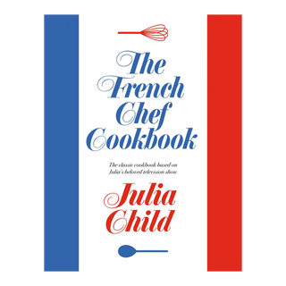 The French Chef Cookbook