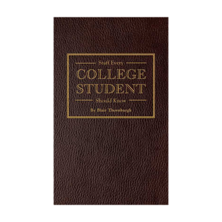 Stuff Every College Student Should Know